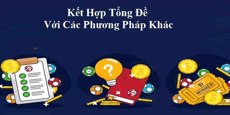 Kết hợp nhiều phương pháp soi cầu cùng một lúc để tìm đáp án